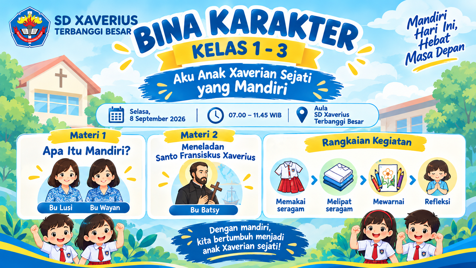 Bina Karakter Kelas 1–3 SD Xaverius Terbanggi Besar: “Aku Anak Xaverian Sejati yang Mandiri”
